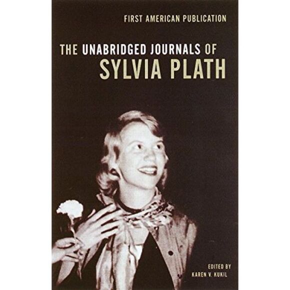 The Unabridged Journals of Sylvia Plath -- Sylvia Plath - Picture 2 of 3